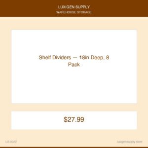Shelf Dividers — 18in Deep, 8 Pack
