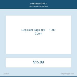 Grip Seal Bags 4x6 — 1000 Count