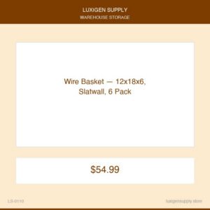 Wire Basket — 12x18x6, Slatwall, 6 Pack