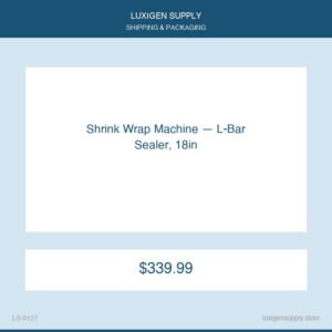 Shrink Wrap Machine — L-Bar Sealer, 18in